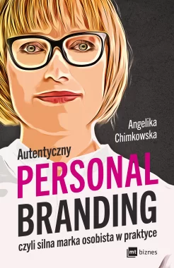 Autentyczny personal branding, czyli silna marka osobista w praktyce Outlet