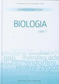 Słowniki tematyczne. Biologia. (Część 1)