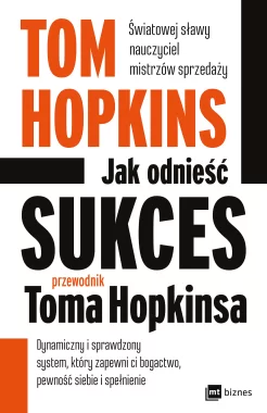 Jak odnieść sukces – przewodnik Toma Hopkinsa Outlet