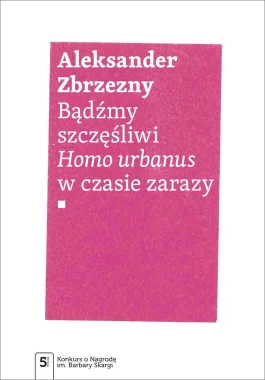 Bądźmy szczęśliwi.