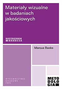 Materiały wizualne w badaniach jakościowych.
