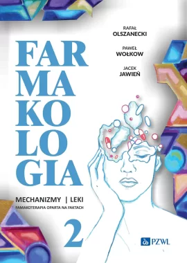 Farmakologia. Mechanizmy – leki – farmakoterapia oparta na faktach. Tom 2