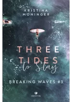 Three Tides to Stay. Breaking Waves #3