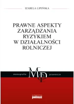 Prawne aspekty zarządzania ryzykiem w działalności rolniczej
