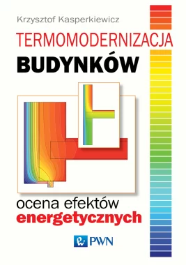 Termomodernizacja budynków. Ocena efektów energetycznych