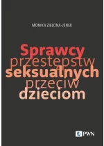 Sprawcy przestępstw seksualnych przeciw dzieciom