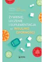 Żywienie, leczenie i suplementacja w insulinooporności