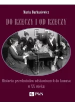 Do rzeczy i od rzeczy