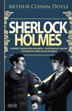 Sherlock Holmes T.3: Powrót Sherlocka Holmesa. Pożegnalny ukłon. Archiwum Sherlocka Holmesa Outlet