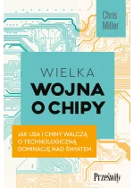 Wielka wojna o chipy