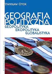 Geografia polityczna. Geopolityka. Ekopolityka. Globalistyka.