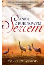 Anioł z rubinowym sercem