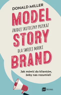 Model StoryBrand – zbuduj skuteczny przekaz dla swojej marki Outlet
