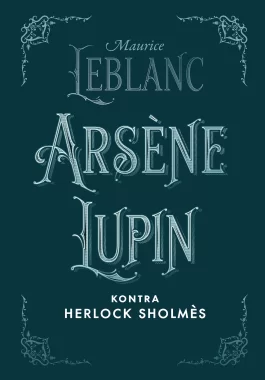 Arsène Lupin, dżentelmen włamywacz Outlet