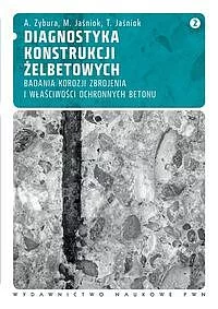 Diagnostyka konstrukcji żelbetowych. Tom 2