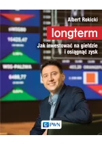 Longterm. Jak inwestować na giełdzie i osiągnąć zysk