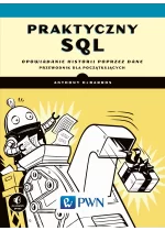 Praktyczny SQL. Opowiadanie historii poprzez dane – przewodnik dla początkujących