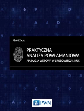 Praktyczna analiza powłamaniowa. Aplikacja webowa w środowisku Linux