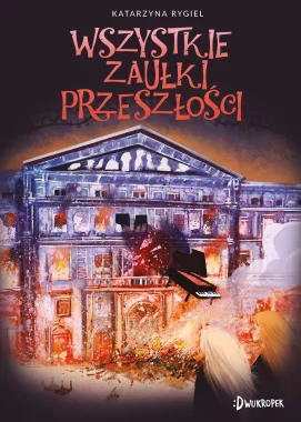 Wszystkie zaułki przeszłości. Strażnik klejnotu, tom 2 Outlet