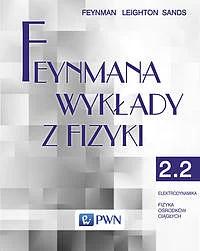 Feynmana wykłady z fizyki. Tom 2. Część 2 Elektrodynamika Fizyka ośrodków ciągłych