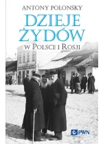 Dzieje Żydów w Polsce i Rosji