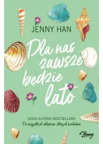 Dla nas zawsze będzie lato. Lato. Tom 3