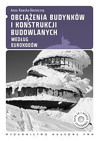 Obciążenia budynków i konstrukcji budowlanych według Eurokodów