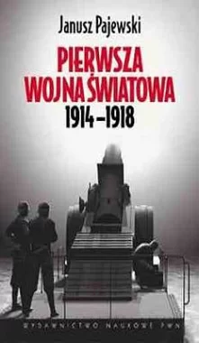 Pierwsza Wojna Światowa 1914-1918