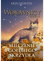 Milczenie Gołębiego Skrzydła (WOJOWNICY NOWELA 6) / NB / 