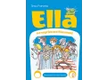Ella na wycieczce klasowej. Ella, tom 3