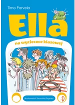 Ella na wycieczce klasowej. Ella, tom 3 Outlet