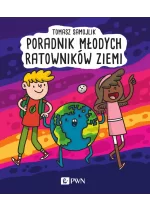 Poradnik młodych ratowników Ziemi