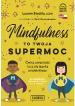Mindfulness to twoja supermoc