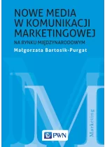Nowe media w komunikacji marketingowej na rynku międzynarodowym