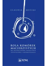 Rola komórek macierzystych we współczesnej medycynie estetycznej i kosmetologii