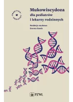 Mukowiscydoza dla pediatrów i lekarzy rodzinnych
