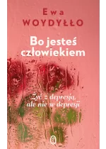 Bo jesteś człowiekiem
