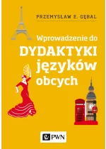 Dydaktyka języków obcych. Wprowadzenie