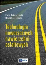 Technologia nowoczesnych nawierzchni asfaltowych