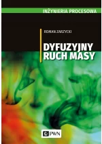 Inżynieria procesowa. Dyfuzyjny ruch masy
