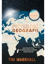 Przyszłość geografii. Jak polityka w kosmosie zmieni nasz świat