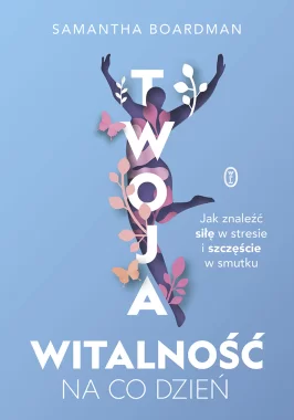 Twoja witalność na co dzień