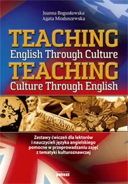 Teaching English Through Culture Teaching Culture Through English