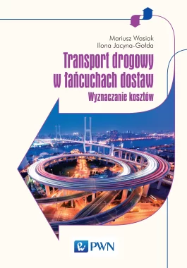 Transport drogowy w łańcuchach dostaw.