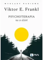 Psychoterapia na co dzień. Wykłady radiowe