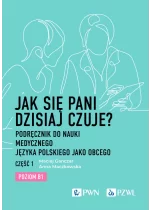 Jak się pani dzisiaj czuje?