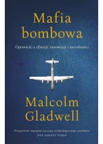 Mafia bombowa. Opowieść o obsesji, innowacji i moralności