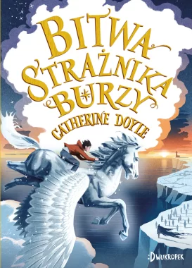 Bitwa Strażnika Burzy. Strażnik Burzy, tom 3
