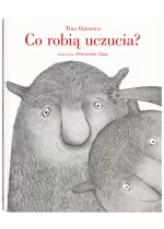 Co robią uczucia?