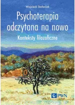 Psychoterapia odczytana na nowo